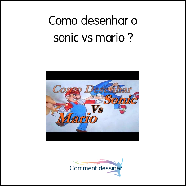 Como desenhar o sonic vs mario